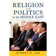 Religion and Politics in the Middle East by Lee, Robert D., 9780367097851