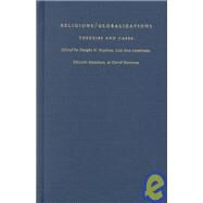 Religions/Globalizations by Hopkins, Dwight N.; Lorentzen, Lois Ann; Mendieta, Eduardo; Batstone, David, 9780822327851