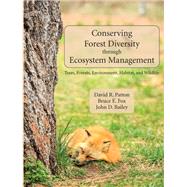 Conserving Forest Diversity Through Ecosystem Management by Patton, David R.; Fox, Bruce E.; Bailey, John D., 9781478637851