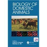 Biology of Domestic Animals by Scanes; Colin G., 9781498747851