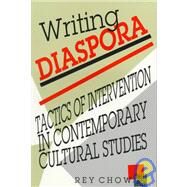Writing Diaspora by Chow, Rey, 9780253207852