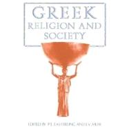 Greek Religion and Society by Edited by P. E. Easterling , J. V. Muir , Foreword by Moses Finley, 9780521287852