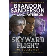 Skyward Flight: The Collection Sunreach, ReDawn, Evershore by Sanderson, Brandon; Patterson, Janci, 9780593567852