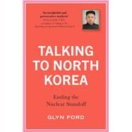 Talking to North Korea by Ford, Glyn, 9780745337852