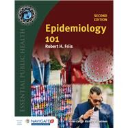 Epidemiology 101 by Friis, Robert H., 9781284107852