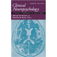 Clinical Neuropsychology A Pocket Handbook for Assessment by Parsons, Michael W.; Braun, Michelle M., 9781433837852