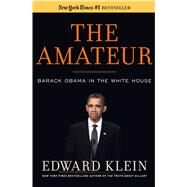 The Amateur by Klein, Edward, 9781596987852