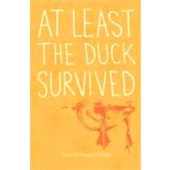 At Least the Duck Survived by Clough, Margaret, 9781920397852