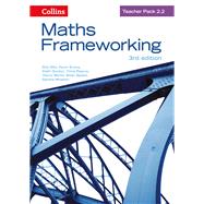 Maths Frameworking  Teacher Pack 2.2 [Third Edition] by Ellis, Rob; Evans, Kevin; Gordon, Keith; Pearce, Chris; Senior, Trevor; Speed, Brian; Wharton, Sandra, 9780007537853