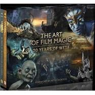 The Art of Film Magic by Hawker, Luke; Burgess, Clarence M.; Sibley, Brian; Jackson, Peter; Taylor, Richard, 9780062297853