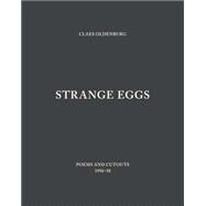Strange Eggs by Oldenburg, Claes; White, Michelle, 9780300197853