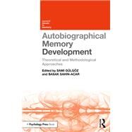 Autobiographical Memory Development by Glgz, Sami; Sahin-acar, Basak, 9780367077853