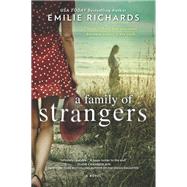 A Family of Strangers by Richards, Emilie, 9780778307853