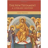 The New Testament: A Literary History by Theissen, Gerd; Maloney, Linda M., 9780800697853