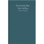 The Jewish War and the Victory by Grynberg, Henryk, 9780810117853