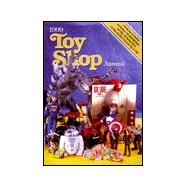 1999 Toy Shop Annual by Toy Shop Magazine; The Editors of Toy Shop Magazine, 9780873417853