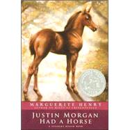 Justin Morgan Had a Horse by Henry, Marguerite; Dennis, Wesley, 9781416927853