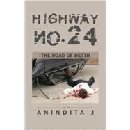Highway No. 24 by J., Anindita, 9781482887853