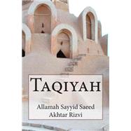 Taqiyah by Rizvi, Allamah Sayyid Saeed Akhtar, 9781502507853