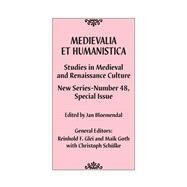 Medievalia et Humanistica, No. 48 Studies in Medieval and Renaissance Culture: New Series by Bloemendal, Jan; Glei, Reinhold F.; Goth , Maik; Schlke, Christoph, 9781538177853