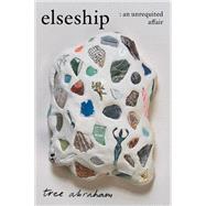 elseship an unrequited affair by Abraham, Tree, 9781593767853