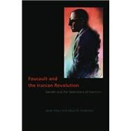 Foucault And The Iranian Revolution by Afary, Janet, 9780226007854
