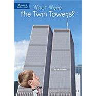 What Were the Twin Towers? by O'Connor, Jim; Hammond, Ted, 9780448487854