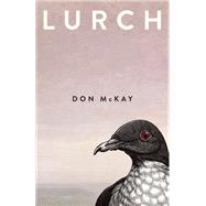 Lurch by McKay, Don, 9780771057854