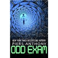 Odd Exam by Piers Anthony, 9781497657854