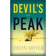 Devil's Peak A Novel by Meyer, Deon, 9780316017855