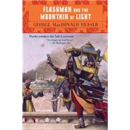 Flashman and the Mountain of Light by Fraser, George MacDonald, 9780452267855