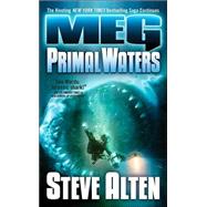 MEG: Primal Waters by Alten, Steve, 9780765347855