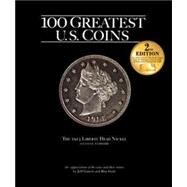 100 Greatest U.S. Coins by Garrett, Jeff, 9780794817855
