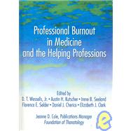 Professional Burnout in Medicine and the Helping Professions by Kutscher; Austin, 9780866567855