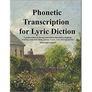 Phonetic Transcription for Lyric Diction, Expanded by Montgomery, Cheri, 9780997557855