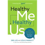 Healthy Me, Healthy Us by Parrott, Les; Parrott, Leslie, 9781400207855