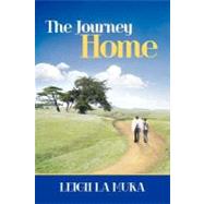 The Journey Home by Mura, Leigh La, 9781452547855