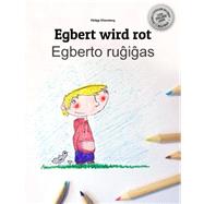 Egbert Wird Rot /Egberto Rugigas by Winterberg, Philipp; Fischer, Rudolf Josef; Escobedo, Alejandro, 9781503267855