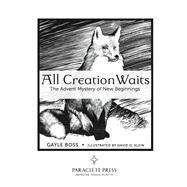All Creation Waits by Boss, Gayle; Klein, David G., 9781612617855