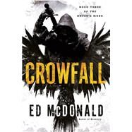 Crowfall by McDonald, Ed, 9780399587856