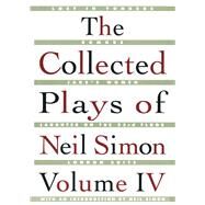 The Collected Plays of Neil Simon Vol IV by Simon, Neil, 9780684847856