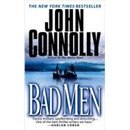 Bad Men A Thriller by Connolly, John, 9780743487856