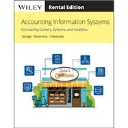 Accounting Information Systems Connecting Careers, Systems, and Analytics [Rental Edition] by Savage, Arline A.; Brannock, Danielle; Foksinska, Alicja, 9781119827856