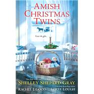 Amish Christmas Twins by Gray, Shelley Shepard; Good, Rachel J.; Lough, Loree, 9781496717856