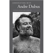 Conversations With Andre Dubus by Edenfield, Olivia Carr, 9781617037856
