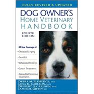Dog Owner's Home Veterinary Handbook by Eldredge, Debra M.; Carlson, Liisa D.; Carlson, Delbert G.; Giffin, James M.; Adelman, Beth, 9780470067857