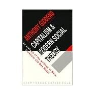 Capitalism and Modern Social Theory: An Analysis of the Writings of Marx, Durkheim and Max Weber by Anthony Giddens, 9780521097857