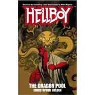 The Dragon Pool by Christopher Golden, 9781416507857