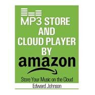 Mp3 Store and Cloud Player by Johnson, Edward, 9781505917857
