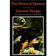 RIVER OF HEAVEN by Hongo, Garrett, 9780394757858